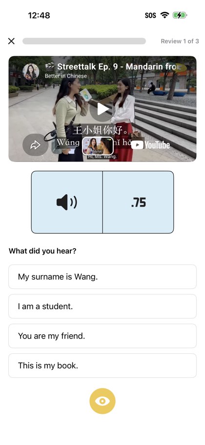 A listening drill built from a YouTube clip: a Streettalk episode frame with the subtitle 王小姐你好 (Hi, Ms. Wang) above a play button and a 0.75 speed control, then the question What did you hear? and four English sentences to choose between.